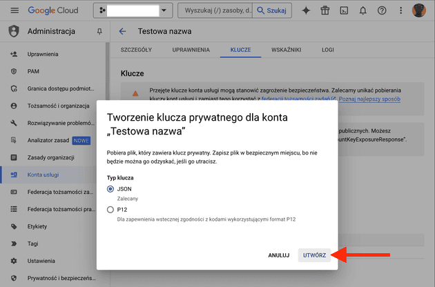 Tworzenie klucza prywatnego dla konta „Testowa nazwa” - Testowa nazwa – Administracja – My Project – Google Cloud Console